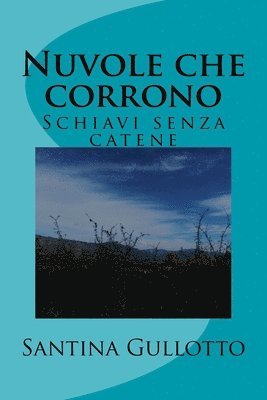 bokomslag Nuvole che corrono: Schiavi senza catene