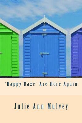 bokomslag 'Happy Daze' Are Here Again