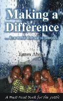 Making a Difference: In a world that seems complex 1