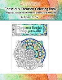 bokomslag Conscious Creation Coloring Book: 20 Law of Attraction Affirmations & Meditative Mandalas