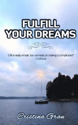 Fulfill Your Dreams 1