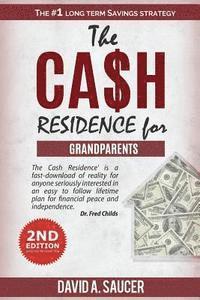 bokomslag The CA$H Residence for Grandparents