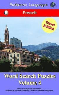 bokomslag Parleremo Languages Word Search Puzzles Travel Edition French - Volume 4