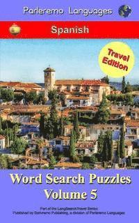 bokomslag Parleremo Languages Word Search Puzzles Travel Edition Spanish - Volume 5