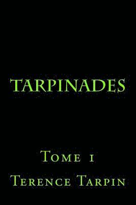 bokomslag Tarpinades: Tome 1