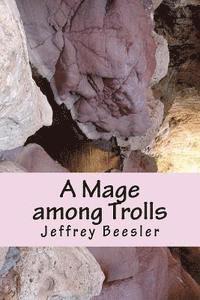 bokomslag A Mage Among Trolls