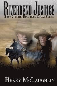 bokomslag Riverbend Justice: Book 2 in the Riverbend Sagas