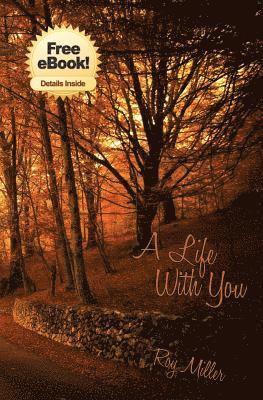 Roy Miller - A Life with You, Häftad. Tillgänglighet: Lägg i varukorg
