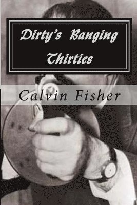 Dirty's Banging Thirties 1