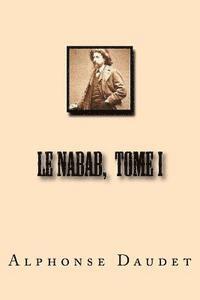 bokomslag Le Nabab, Tome I