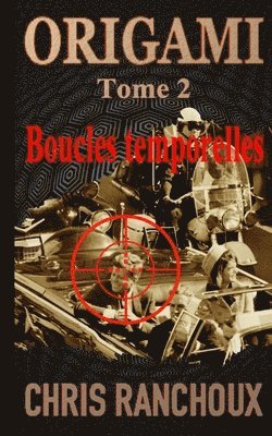 bokomslag ORIGAMI (Tome 2): Boucles temporelles