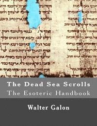 bokomslag The Esoteric Handbook: The Dead Sea Scrolls