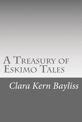 A Treasury of Eskimo Tales 1