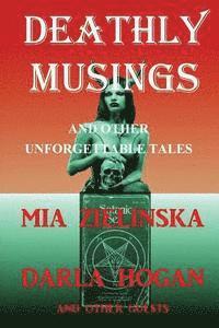 bokomslag DEATHLY MUSINGS and other unforgettable tales