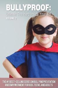 bokomslag Bullyproof: Unleash the Hero Inside Your Kid