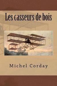 bokomslag Les casseurs de bois