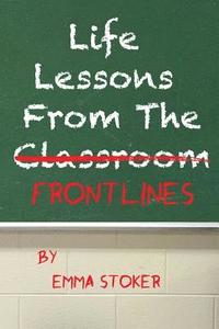 bokomslag Life Lessons From the Frontlines