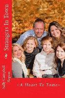 Sally Campbell Repass - Strangers In Town: A Heart To Tame, Häftad