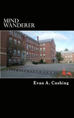 Evan a. Cushing - Mind Wanderer, Häftad