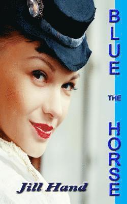 The Blue Horse 1