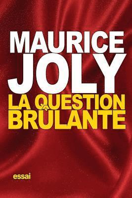 La Question brûlante 1