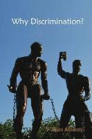 Why Discrimination?: The agony of an immigrant, who just wanted to be kind and do his job 1