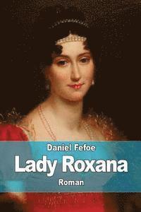 bokomslag Lady Roxana: ou l'Heureuse Maîtresse