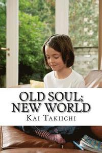 bokomslag Old Soul; New World: Traduccion en Espanol