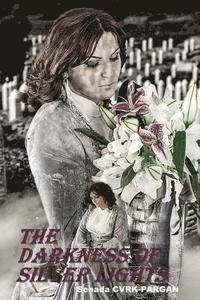 Senada Cvrk Pargan - The Darkness of Silver Lights, Häftad