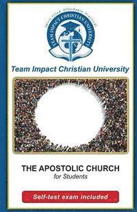 Team Impact Christian University - The Apostolic Church for students, Häftad