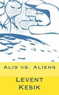 bokomslag Alis vs. Aliens
