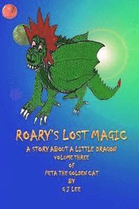 bokomslag Roary's Lost Magic: The continuing tales of Peta the Golden Cat