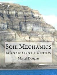 bokomslag Soil Mechanics: Reference Source & Overview