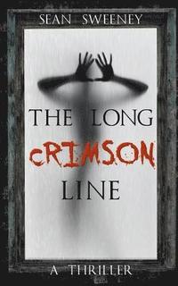 bokomslag The Long Crimson Line: A Thriller