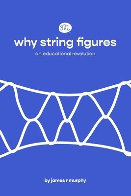 why string figures: an educational revolution 1