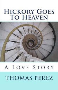 bokomslag Hickory Goes To Heaven