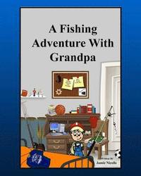 bokomslag A Fishing Adventure With Grandpa