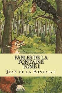 Jean De La Fontaine, Philippe Ballin - Fables de la Fontaine Tome I, Häftad