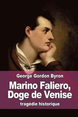 Marino Faliero, Doge de Venise: tragédie historique 1