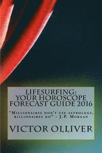 Lifesurfing: Your Horoscope Forecast Guide 2016
