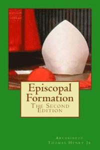 bokomslag Episcopal Formation: The Second Edition