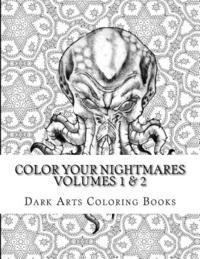 bokomslag Color Your Nightmares Volumes 1 & 2: Coloring Pages for Stress Relief and Creative Expression