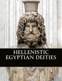 bokomslag Hellenistic Egyptian Deities