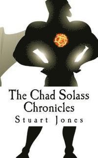 bokomslag The Chad Solass Chronicles