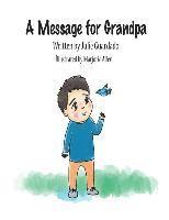 A Message for Grandpa 1