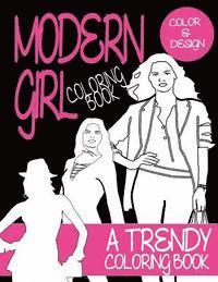 bokomslag Adult Coloring Book: Modern Girl: A trendy coloring book for grown ups