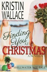 bokomslag Finding You At Christmas: Shellwater Key Tale