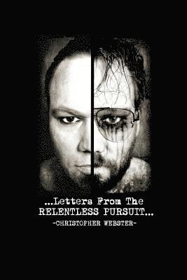 Letters From The RELENTLESS PURSUIT 1