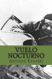Antoine De Saint Exuperi, Yordi Abreu - Vuelo Nocturno (Spanish Edition), Häftad