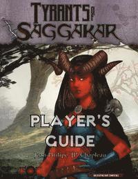 bokomslag Tyrants of Saggakar Player's Guide